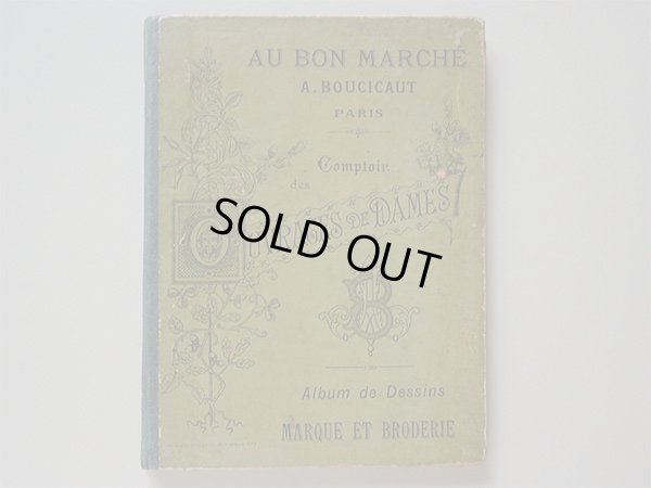 画像3: アンティーク 刺繍図案帳 ALBUM DE DESSINS MARQUE ET BRODERIE-AU BON MARCHE A.BOUCICAUT PARIS-