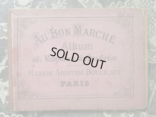 画像1: アンティーク ボンマルシェの刺繍図案帳 ALBUM DE MARQUES & DE BRODERIES -AU BON MARCHE MAISON ARISTIDE BOUCICAUT PARIS-