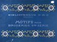 画像1: アンティーク DMC 刺繍図案帳 MOTOFS POUR BRODERIES -BIBLIOTHEQUE D.M.C- (1)